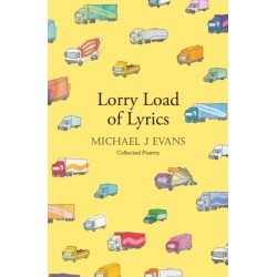 Lorry Load of Lyrics: the brilliant first collection from the lorry driving poet
