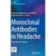 Monoclonal Antibodies in Headache: From Bench to Patient