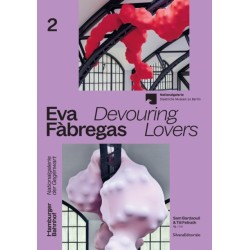 Eva Fabregas: Devouring Lovers