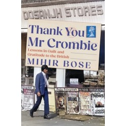 Thank You Mr Crombie: Lessons in Guilt and Gratitude to the British