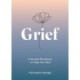 Grief: A Guided Workbook to Help You Heal