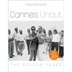 Cannes Uncut: The Golden Years