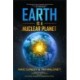 Earth is a Nuclear Planet: How Bad Science Demonized Our Best Clean Energy Source