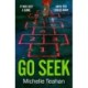 Go Seek: The most exhilarating and UNMISSABLE thriller of 2023