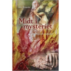 Midt i mysteriet: Salmedigte om evigheden og det evige liv