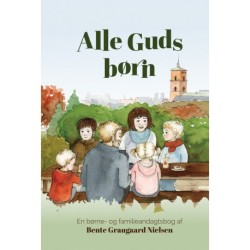 Alle Guds børn: En børne- og familieandagtsbog