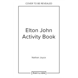 The Elton John Activity Book: An Unofficial Lovefest