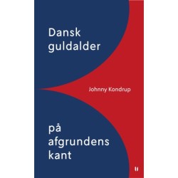 Dansk guldalder på afgrundens kant