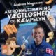 Andreas Mogensen fortæller om astronauttræning, vægtløshed og kæmpelyn