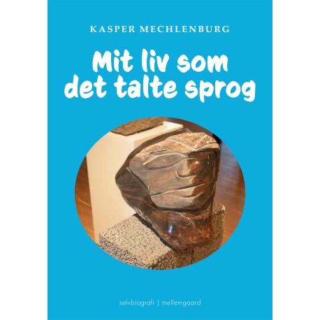 MIT LIV SOM DET TALTE SPROG