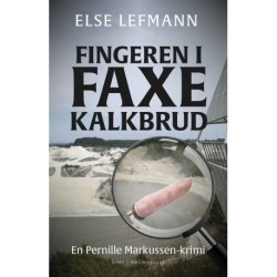 FINGEREN I FAXE KALKBRUD: En Pernille Markussen-krimi