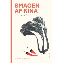 Smagen af Kina: En mad- og slægtshistorie
