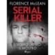 Serial killer – L’uomo dietro il mostro