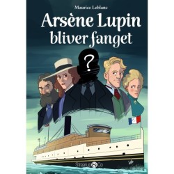 Arsène Lupin bliver fanget