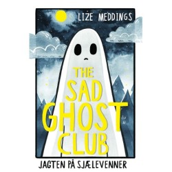 The Sad Ghost Club 1: Jagten på sjælevenner