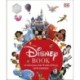 The Disney Book: A Celebration of the Worlds of Disney - Centenary Edition