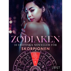 Zodiaken: 10 Erotiska noveller för Skorpionen