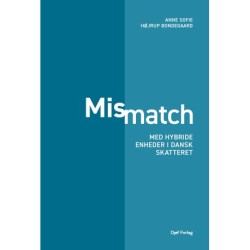 Mismatch med hybride enheder i dansk skatteret