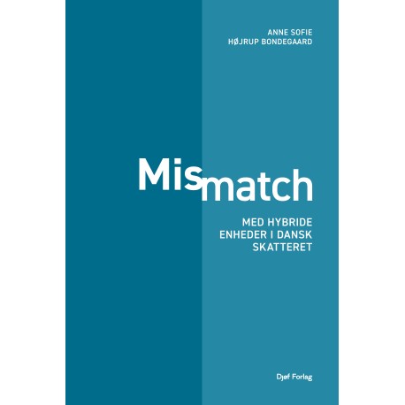 Mismatch med hybride enheder i dansk skatteret