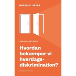 Hvordan bekæmper vi hverdagsdiskrimination?