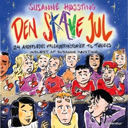 Den skæve jul: 24 anderledes kalenderhistorier til tweens