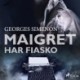 Maigret har fiasko