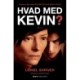 Hvad med Kevin?