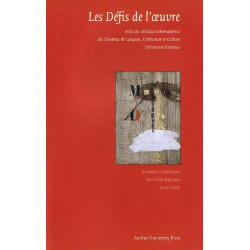 Les défis de l'æuvre: actes du colloque international de L'institut de Langues, Littérature et Culture, Université d'Aarhus
