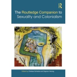 The Routledge Companion to Sexuality and Colonialism