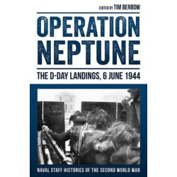 Operation Neptune: The D-Day Landings, 6 June 1944: The D-Day Landings, 6 June 1944