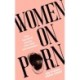 Women on Porn: One hundred stories. One vital conversation