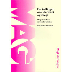 Fortællinger om identitet og magt: Unge kvinder i senmoderniteten