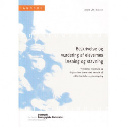 Beskrivelse og vurdering af elevernes læsning og stavning: vejledende materialer og diagnostiske prøver med henblik på målfastsættelse og planlægning, håndbog