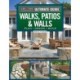 Ultimate Guide to Walks, Patios & Walls, Updated 2nd Edition: Plan • Design • Build