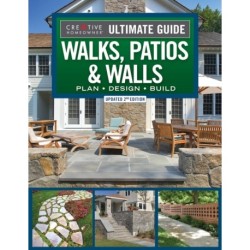 Ultimate Guide to Walks, Patios & Walls, Updated 2nd Edition: Plan • Design • Build