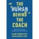 The Human Behind the Coach: How great coaches transform themselves first