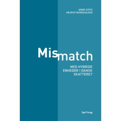 Mismatch med hybride enheder i dansk skatteret