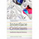 Interface Criticism: Aesthetics Beyond Buttons