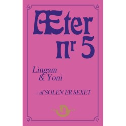 Æter nr. 5: Lingam & Yoni