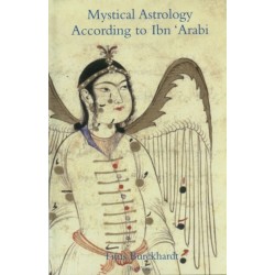 Mystical Astrology According to Ibn 'Arabi