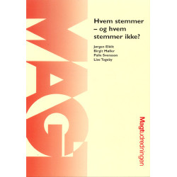 Hvem stemmer - og hvem stemmer ikke?: en analyse af valgdeltagelsen i København og Århus ved kommunalbestyrelsesvalgene i 1997