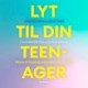 Lyt til din teenager: Sådan styrker du nærværet og tilliden