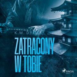 Zatracony w tobie. Zatraceni tom 3