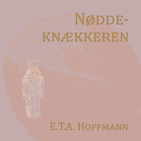 Nøddeknækkeren (Nyillustreret)