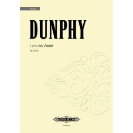 I am the World: for SATB