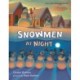 Snowmen at Night