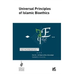 Universal Principles of Islamic Bioethics