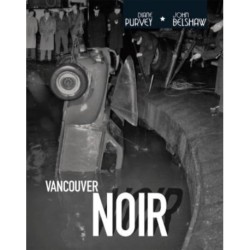 Vancouver Noir: 1930-1960