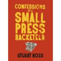 Confessions of a Small Press Racketeer