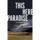 This Here Paradise